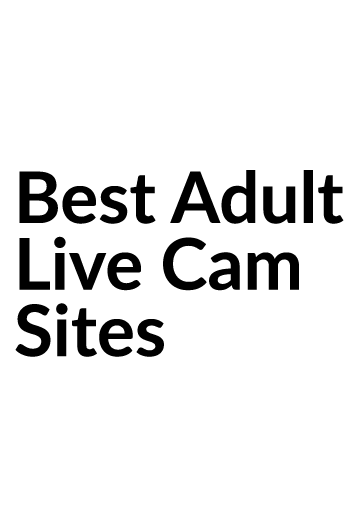 Best Live Porn Sites